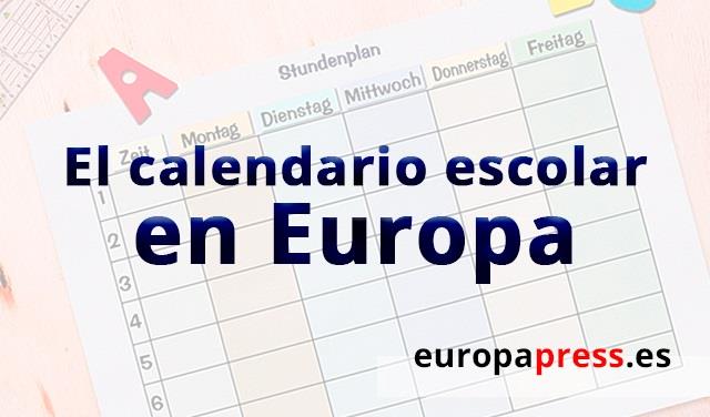 El calendario escolar en Europa | EUROPA PRESS ep calendario escolareuropa