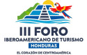 ep logo del iii foro iberoamericano de turismo que se celebrara en honduras entre el 1 y el 3 de ep logo del iii foro iberoamericano de turismo que se celebrara en honduras entre el 1 y el 3 de