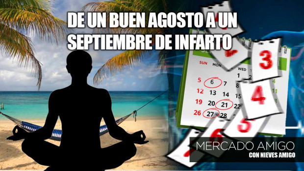 careta mercado amigo de un buen agosto a un septiembre de infartos