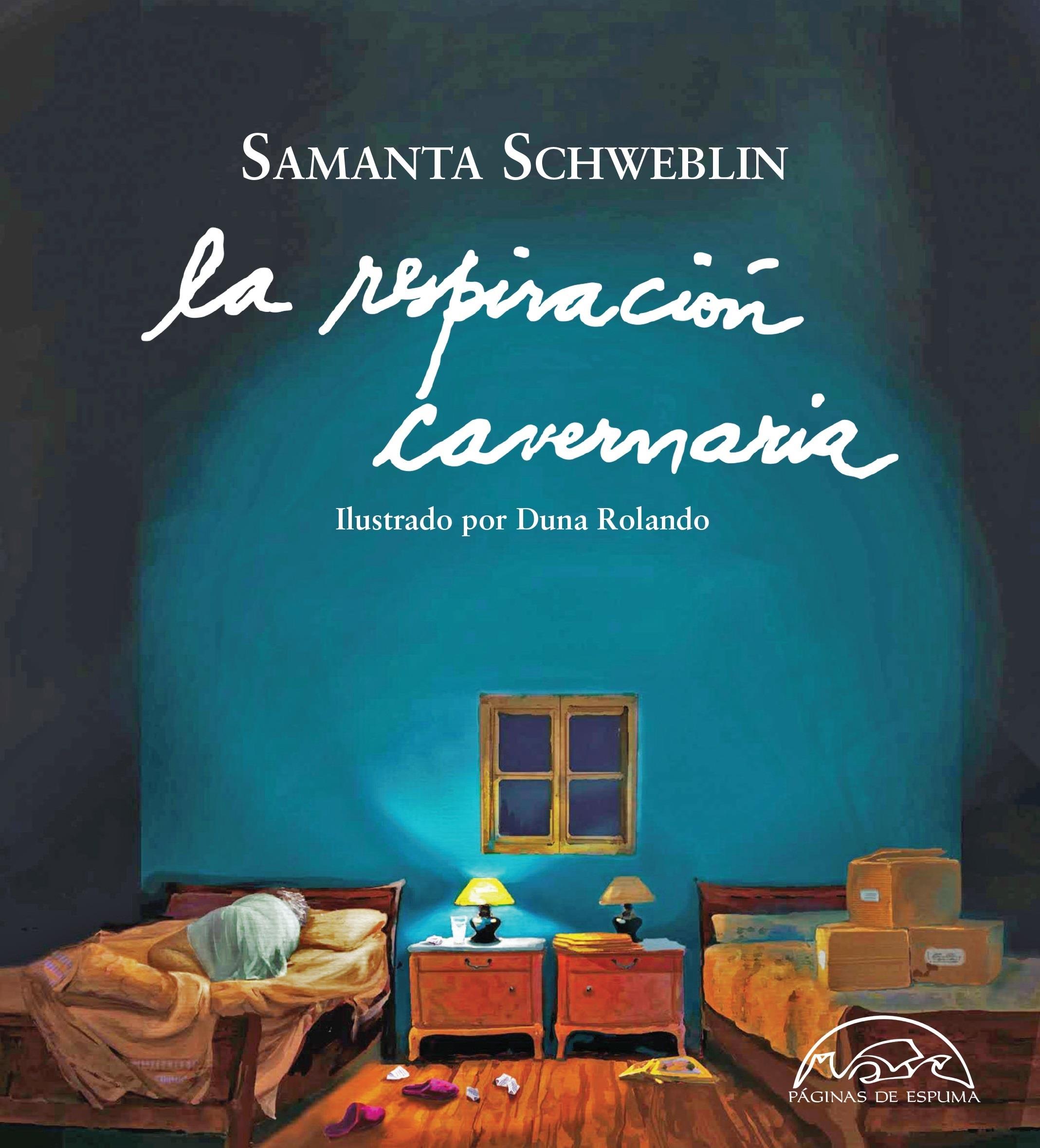 'La Respiración Cavernaria' De Samanta Schweblin Ilustrado Por Duna Rolando | PÁGINAS DE ESPUMA ep la respiracion cavernaria de samanta schweblin ilustradoduna rolando