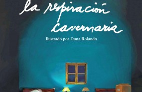 ep la respiracion cavernaria de samanta schweblin ilustradoduna rolando