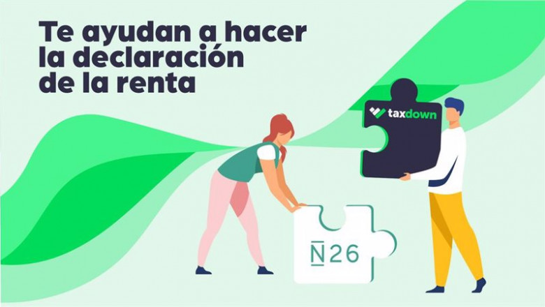 Acuerdo entre TaxDown y N26 para facilitar la declaración de la renta. | TAXDOWN/N26 ep acuerdo entre taxdown y n26 para facilitar la declaracion de la renta