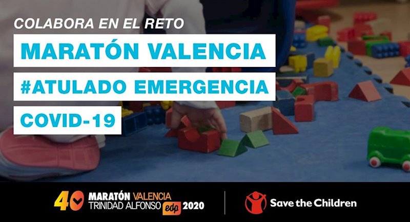 ep maraton valencia y sus corredores ayudan a los afectados por el covid-19 con save the children ep maraton valencia y sus corredores ayudan a los afectados por el covid-19 con save the children