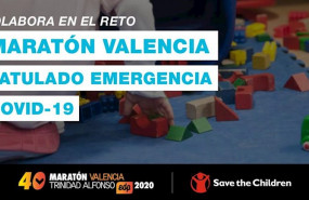 ep maraton valencia y sus corredores ayudan a los afectados por el covid-19 con save the children