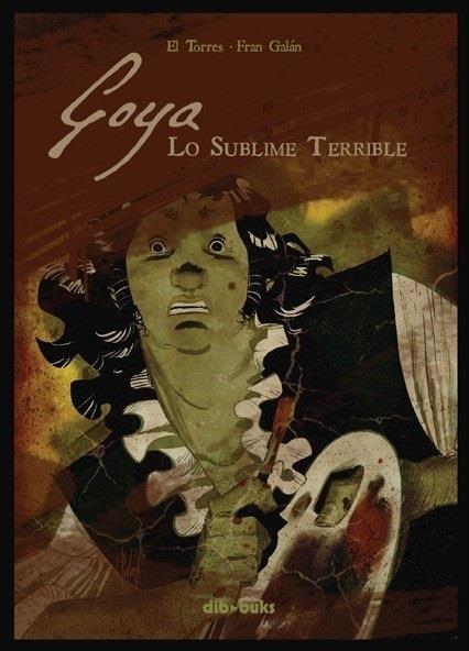 ep comic goya lo sublimelo terrible